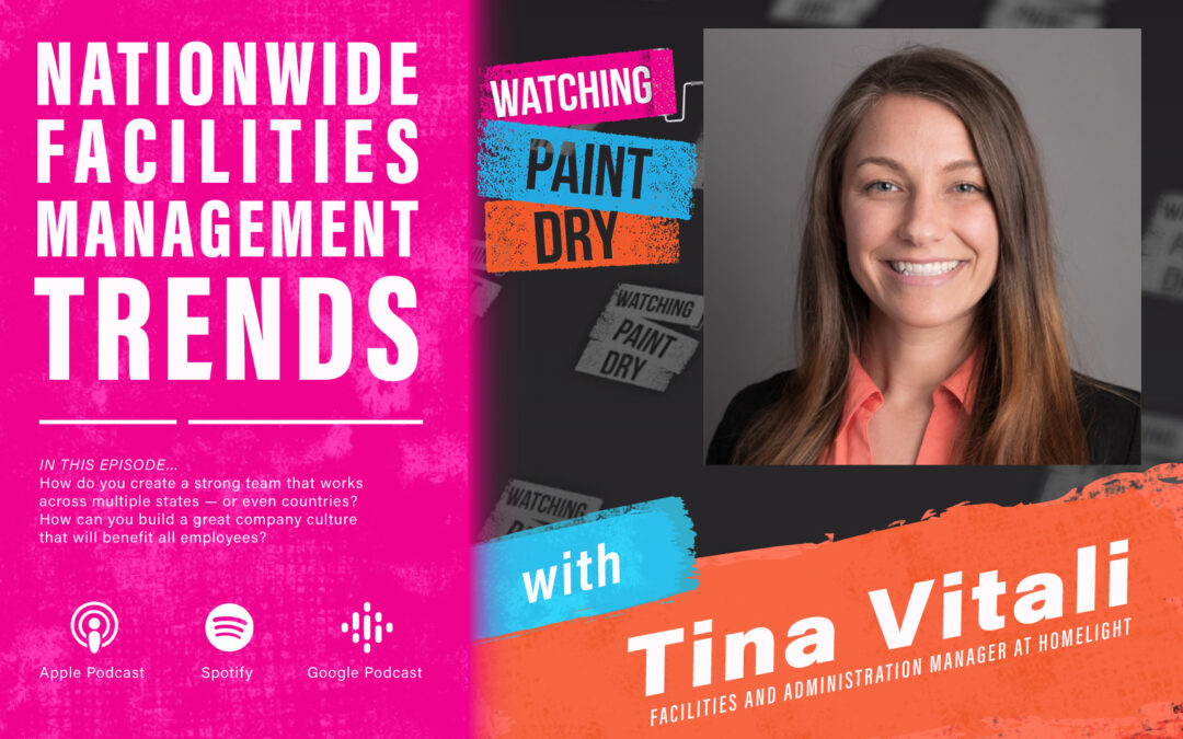 Nationwide Facilities Management Trends with Tina Vitali, Facilities and Administration Manager at HomeLight