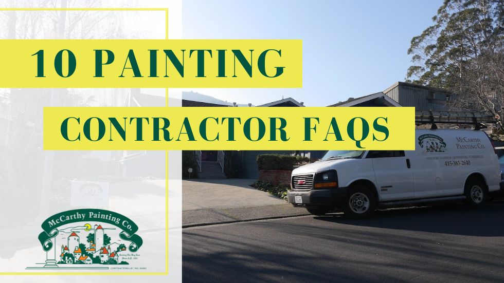10 Painting Contractor FAQs