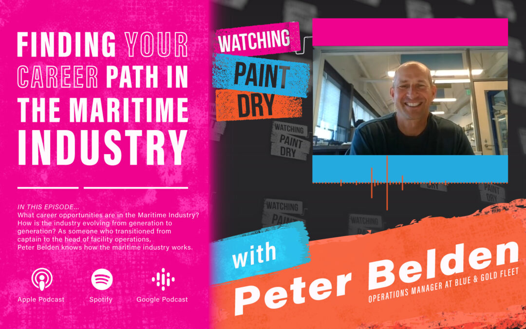 Finding Your Career Path in the Maritime Industry with Peter Belden, Operations Manager at Blue & Gold Fleet