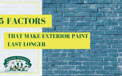 5 Factors that Make Exterior Paint Last Longer